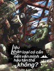 Liệu Nhân Loại Có Cần Nền Văn Minh Hậu Tận Thế Không? đọc online