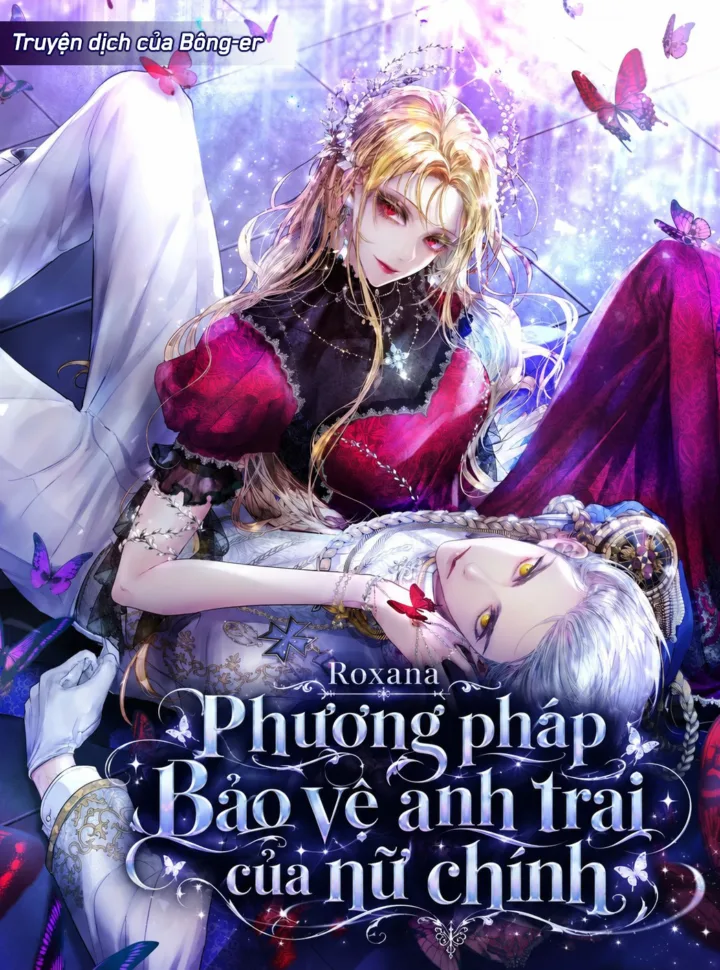Roxana: Phương Pháp Bảo Vệ Anh Trai Của Nữ Chính
